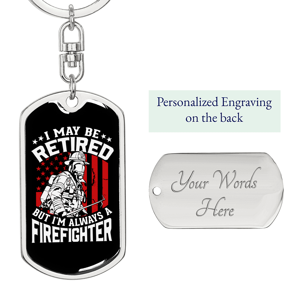 Retired Firefighter Keychain Stainless Steel or 18k Gold Dog Tag Keyring-Express Your Love Gifts