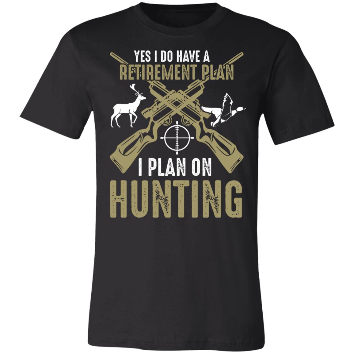 Retirement Plan is Hunting Hunter Gift T-Shirt-Express Your Love Gifts