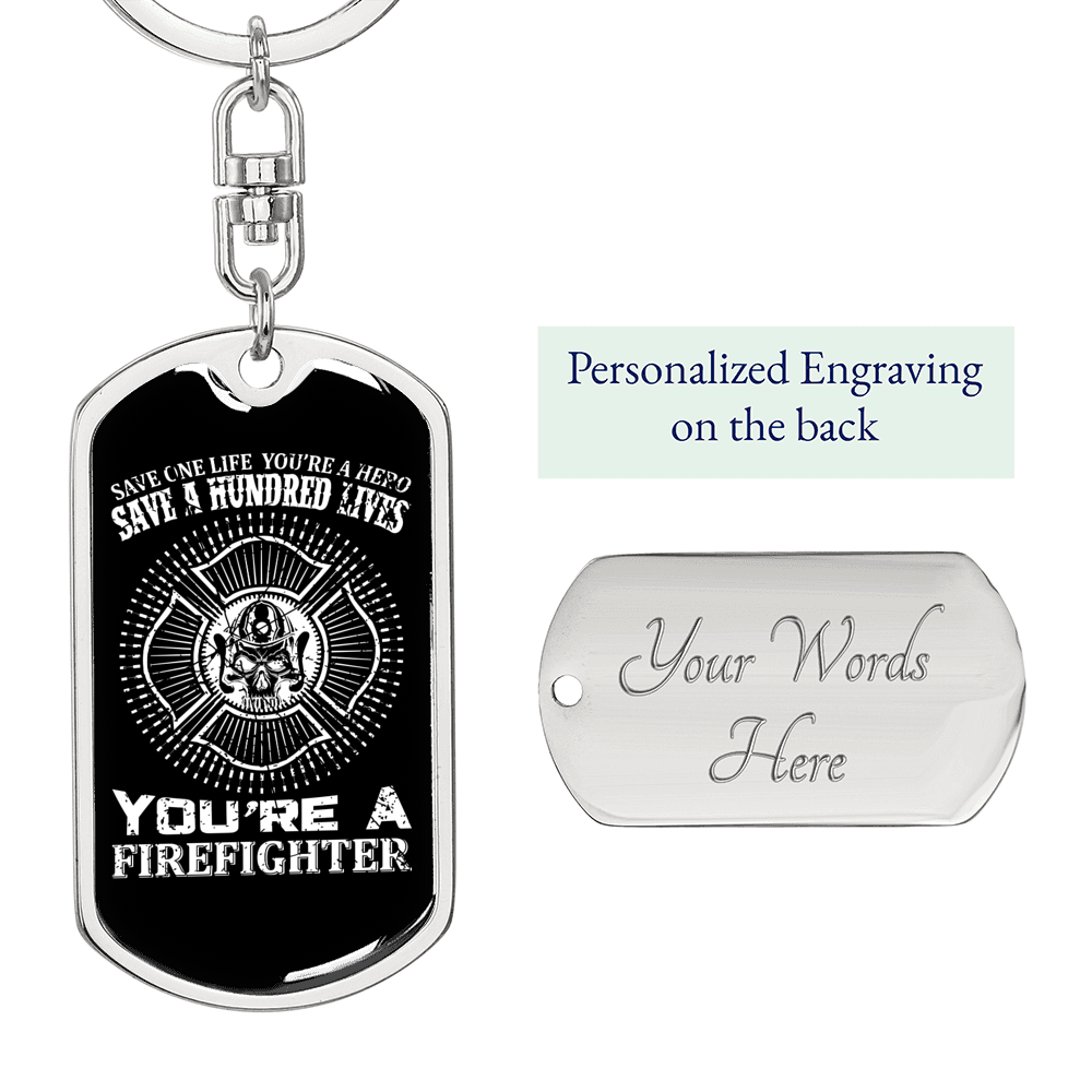 Saved A Hundred Lives Firefighter Keychain Stainless Steel or 18k Gold Dog Tag Keyring-Express Your Love Gifts