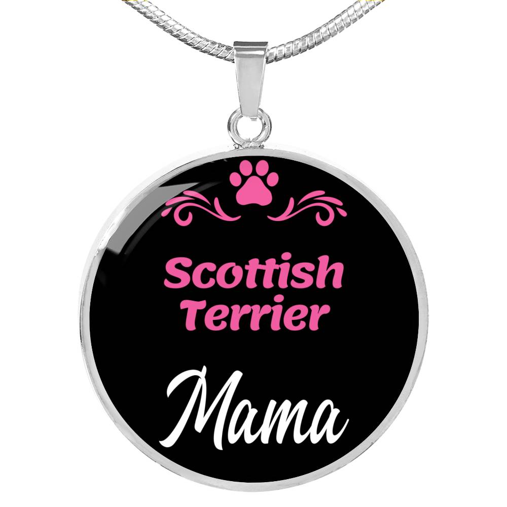 Scottish Terrier Mama Necklace Circle Pendant Stainless Steel or 18k Gold 18-22" Dog Mom Pendant-Express Your Love Gifts