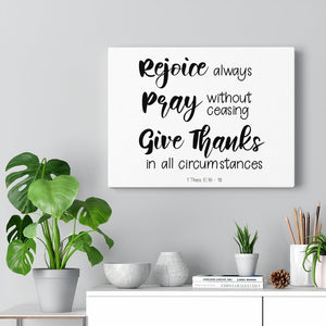 Scripture Walls 1 Thess 5:16-18 Rejoice Pray Give Thanks Bible Verse Canvas Christian Wall Art Ready to Hang Unframed-Express Your Love Gifts