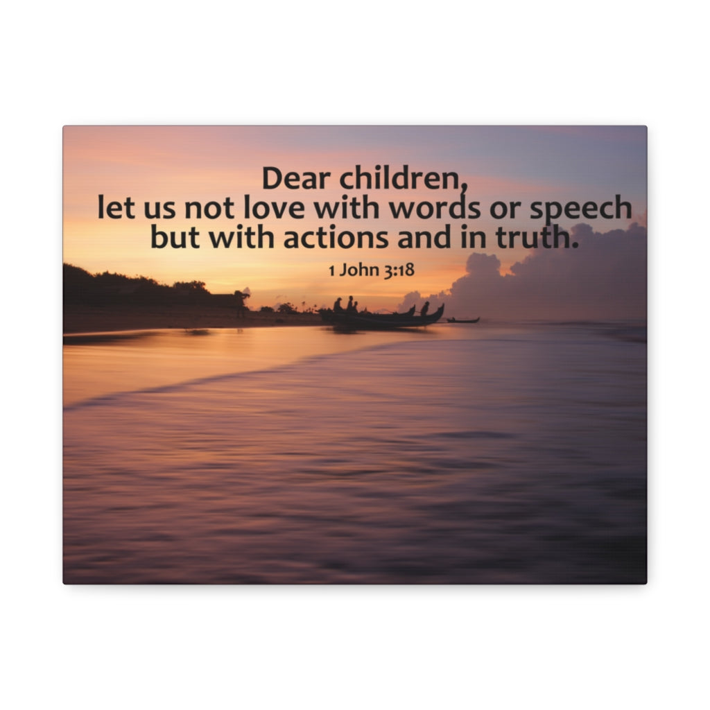 Scripture Walls Actions And In Truth 1 John 3:18 Bible Verse Canvas Christian Wall Art Ready to Hang Unframed-Express Your Love Gifts