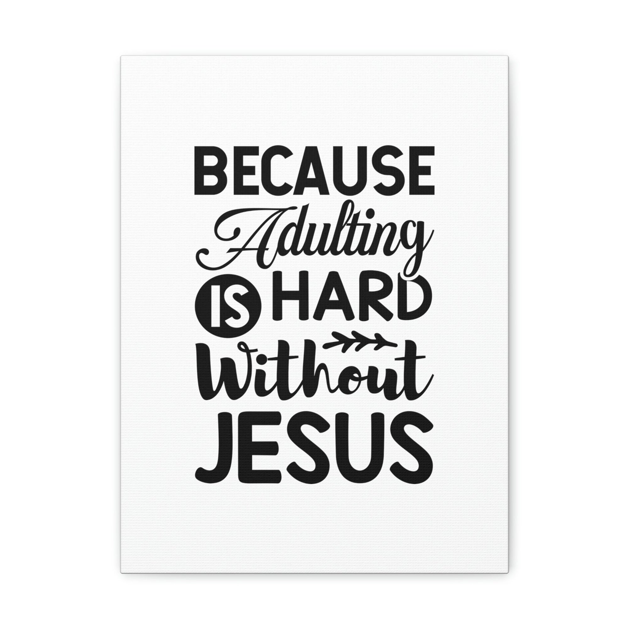 Scripture Walls Adulting Is Hard Without Jesus Romans 3:23 Christian Wall Art Bible Verse Print Ready to Hang Unframed-Express Your Love Gifts