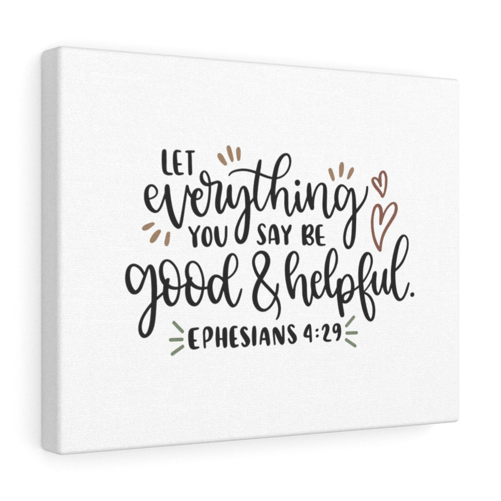 Scripture Walls Be Good & Helpful Ephesians 4:29 Bible Verse Canvas Christian Wall Art Ready to Hang Unframed-Express Your Love Gifts