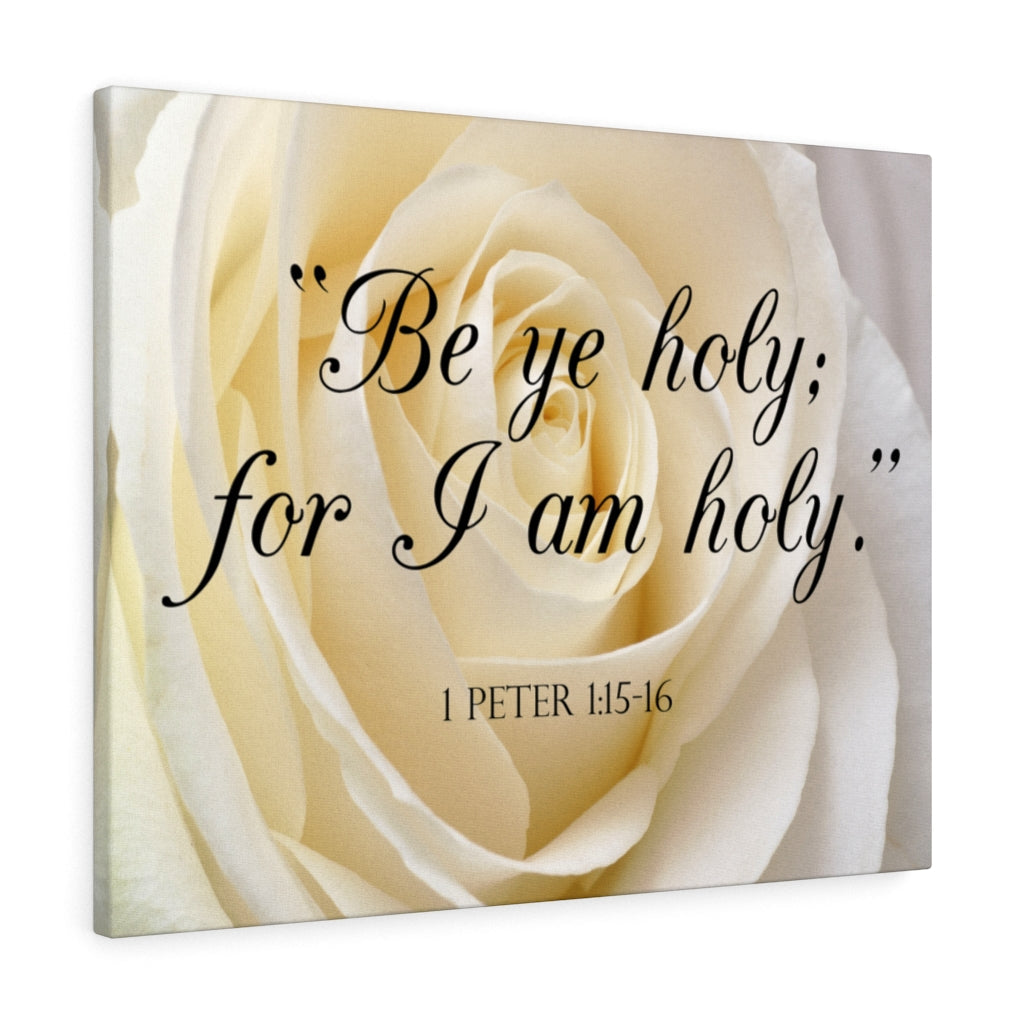 Scripture Walls Be Holy 1 Peter 1:15-16 Bible Verse Canvas Christian Wall Art Ready to Hang Unframed-Express Your Love Gifts