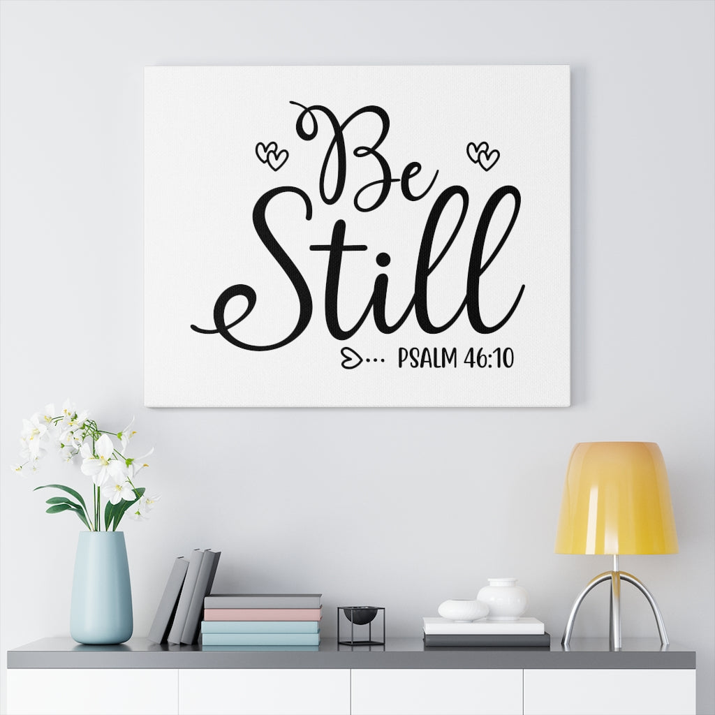 Scripture Walls Be Still Hearts Psalm 46:10 Bible Verse Canvas Christian Wall Art Ready to Hang Unframed-Express Your Love Gifts