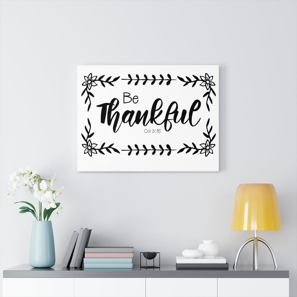 Scripture Walls Be Thankful Col 3:15 Bible Verse Canvas Christian Wall Art Ready to Hang Unframed-Express Your Love Gifts
