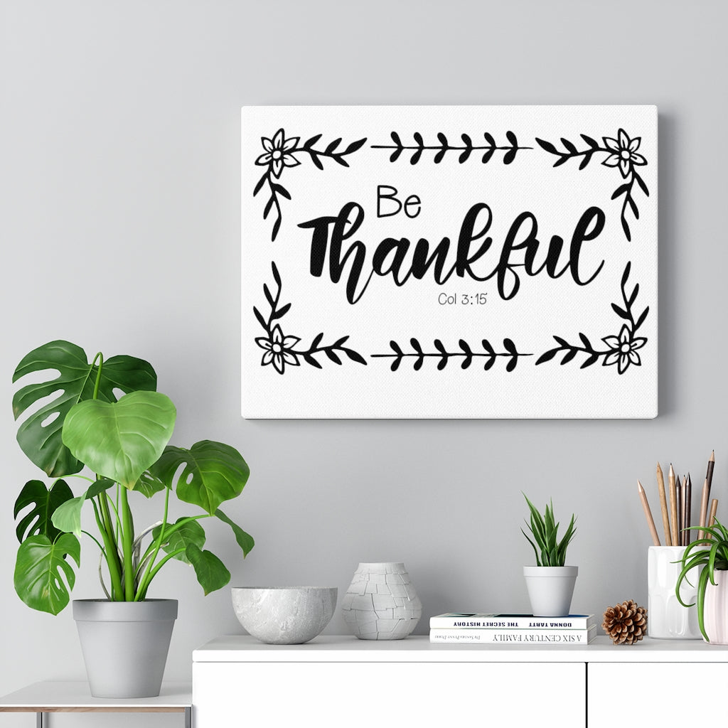Scripture Walls Be Thankful Col 3:15 Bible Verse Canvas Christian Wall Art Ready to Hang Unframed-Express Your Love Gifts