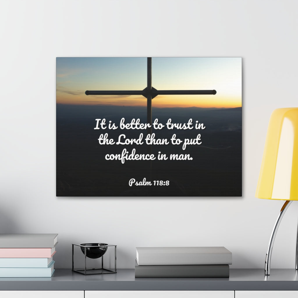 Scripture Walls Better To Trust Psalm 118:8 Bible Verse Canvas Christian Wall Art Ready to Hang Unframed-Express Your Love Gifts