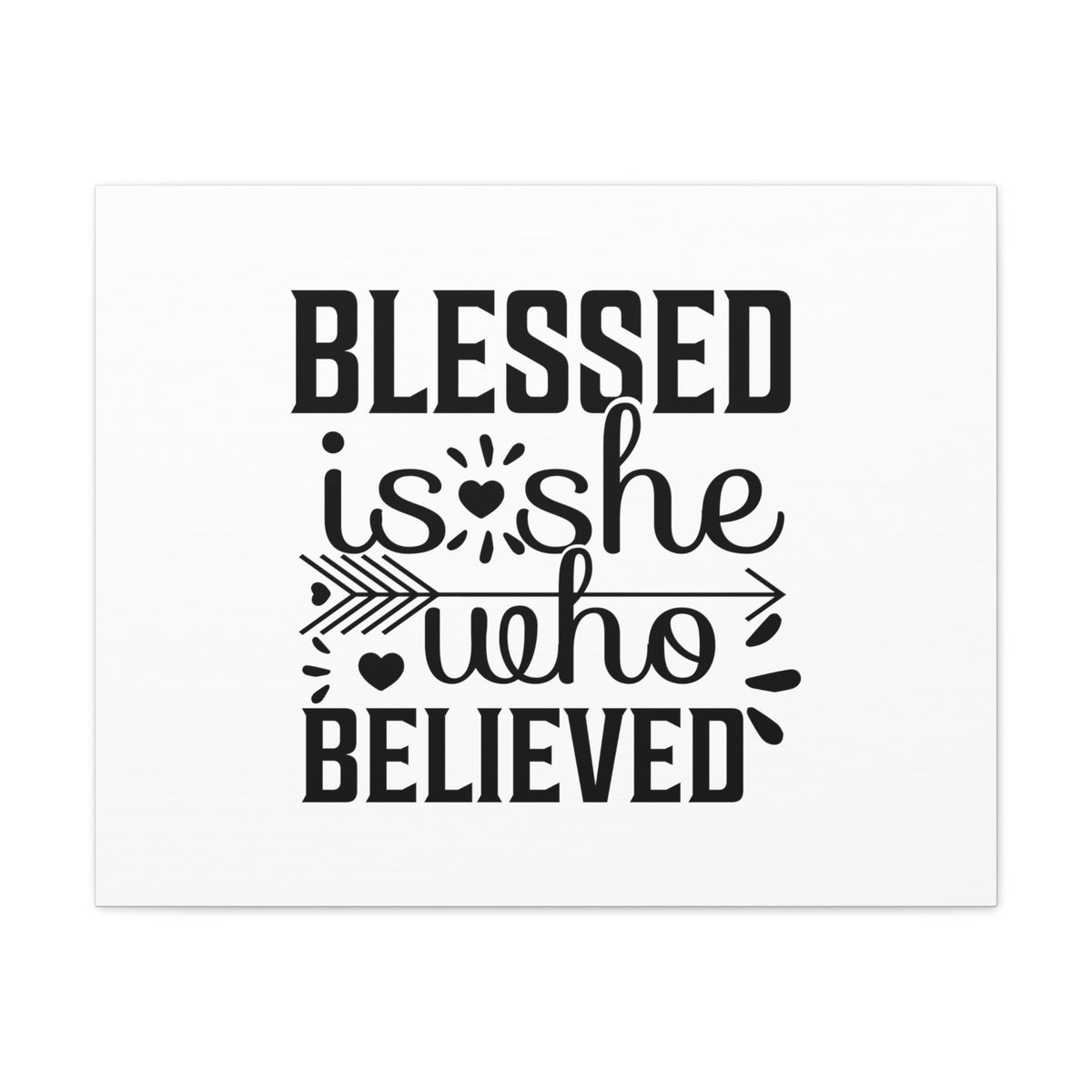 Scripture Walls Blessed Is She Who Believed John 20:29 Christian Wall Art Bible Verse Print Ready to Hang Unframed-Express Your Love Gifts