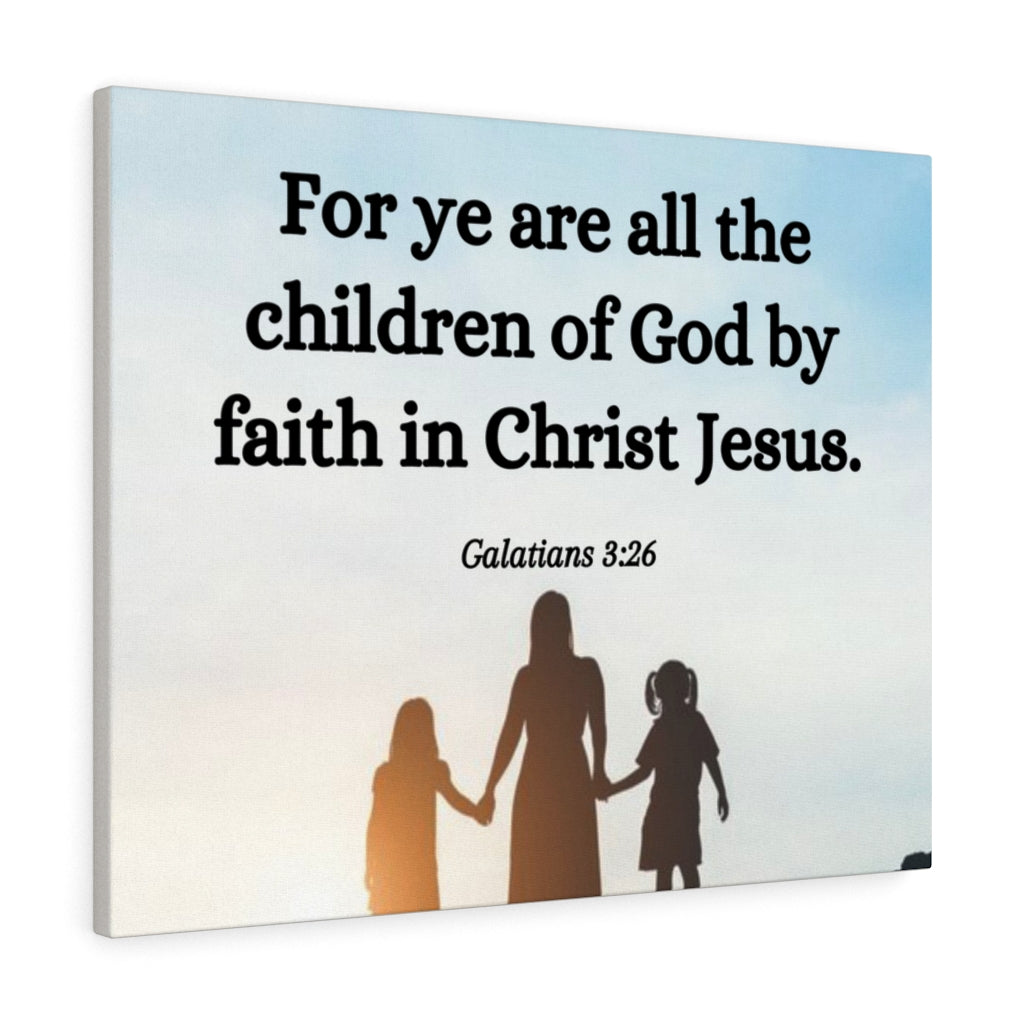 Scripture Walls By Faith Galatians 3:26 Bible Verse Canvas