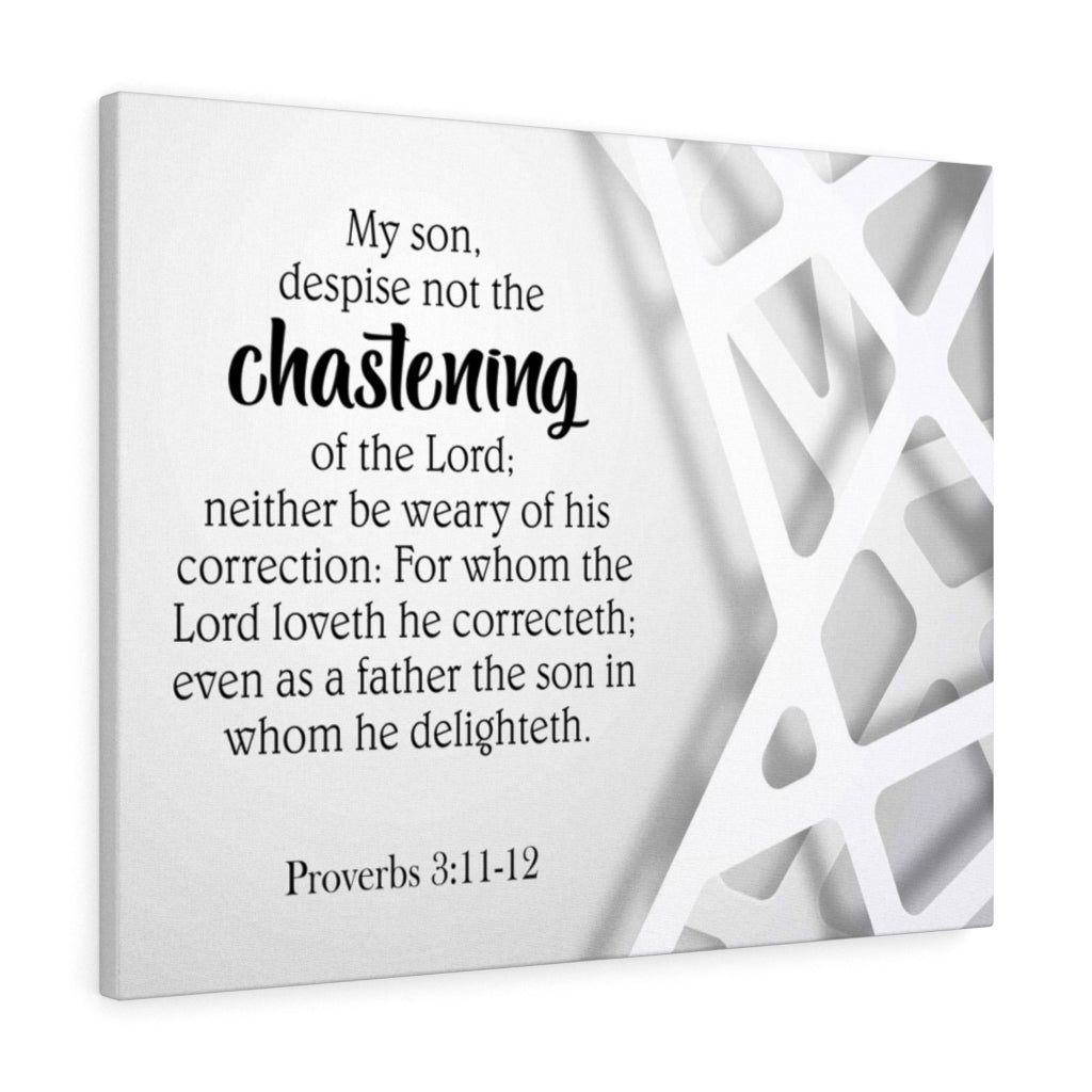 Scripture Walls Chastening Proverbs 3:11-12 Bible Verse Canvas Christian Wall Art Ready to Hang Unframed-Express Your Love Gifts