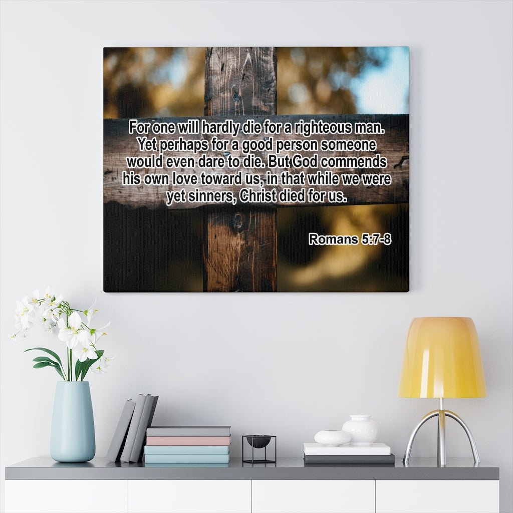 Scripture Walls Christ Died For Us Romans 5:7-8 Wall Art Christian Home Decor Unframed-Express Your Love Gifts