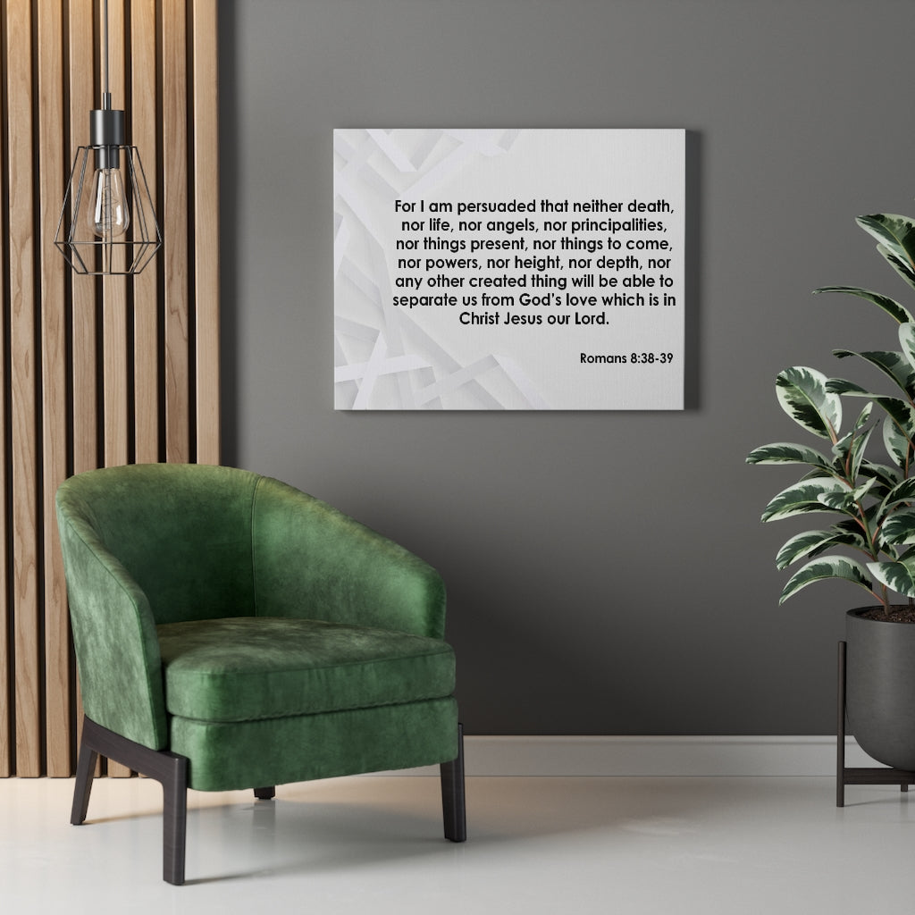 Scripture Walls Christ Jesus Our Lord Romans 8:38-39 Bible Verse Canvas Christian Wall Art Ready to Hang Unframed-Express Your Love Gifts