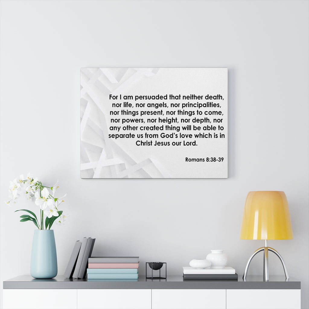 Scripture Walls Christ Jesus Our Lord Romans 8:38-39 Bible Verse Canvas Christian Wall Art Ready to Hang Unframed-Express Your Love Gifts