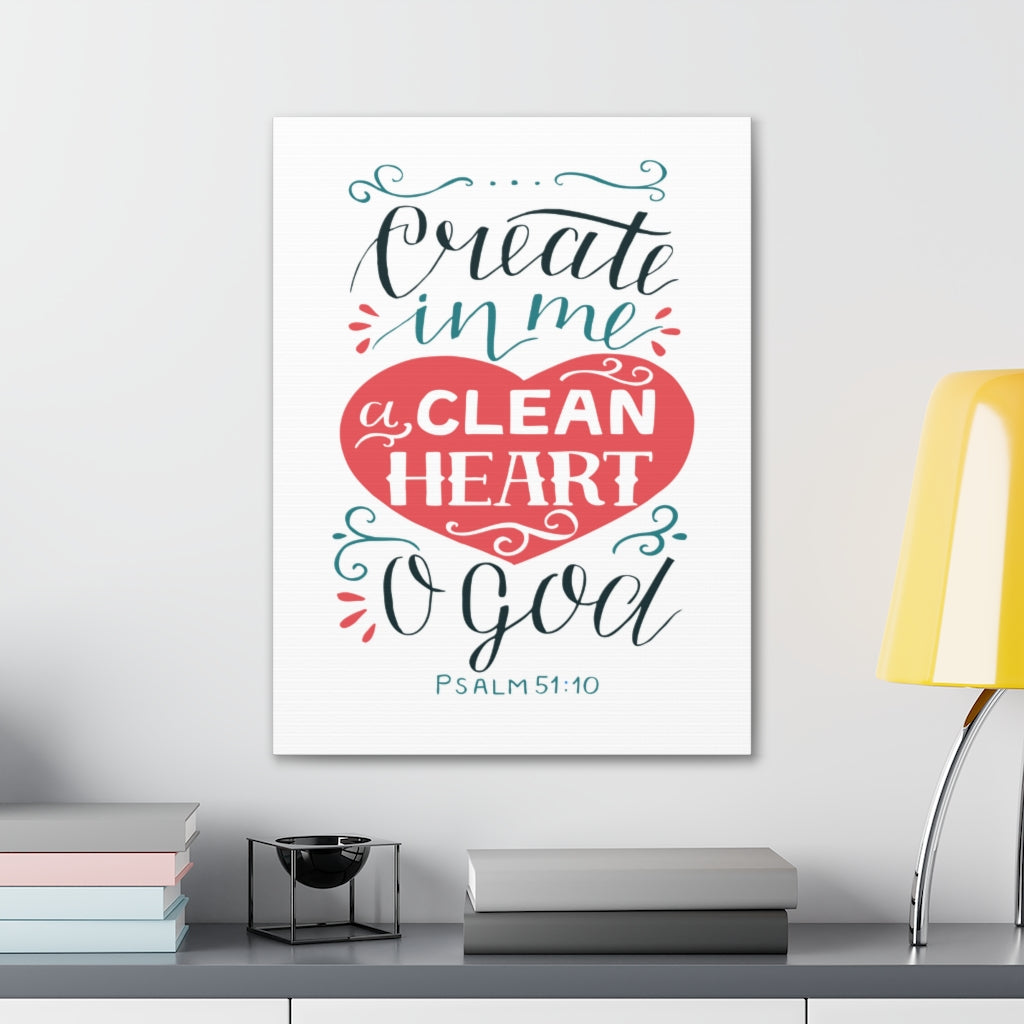 Scripture Walls Clean Heart O God Psalm 51:10 Bible Verse Canvas Christian Wall Art Ready to Hang Unframed-Express Your Love Gifts