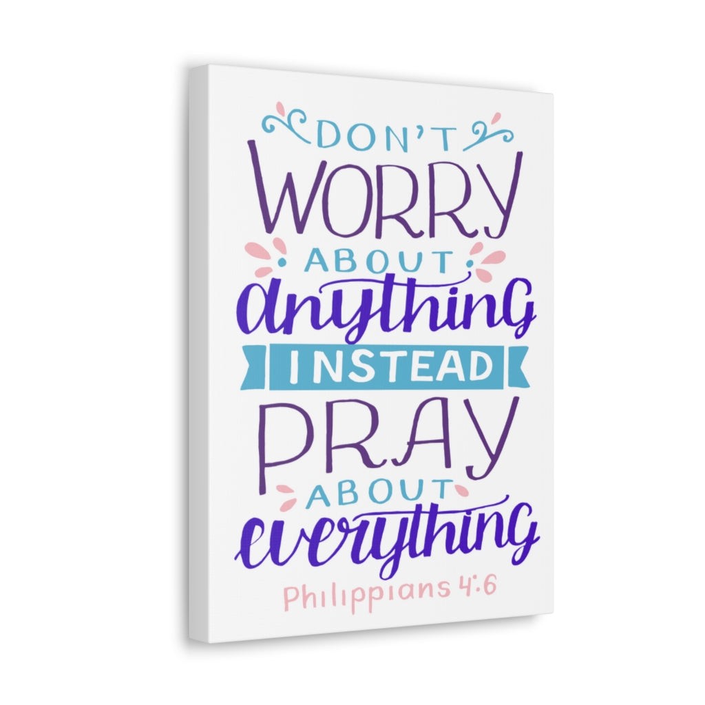 Scripture Walls Don't Worry About Anything Philippians 4:6 Christian Wall Art Bible Verse Print Ready To Hang Unframed-Express Your Love Gifts