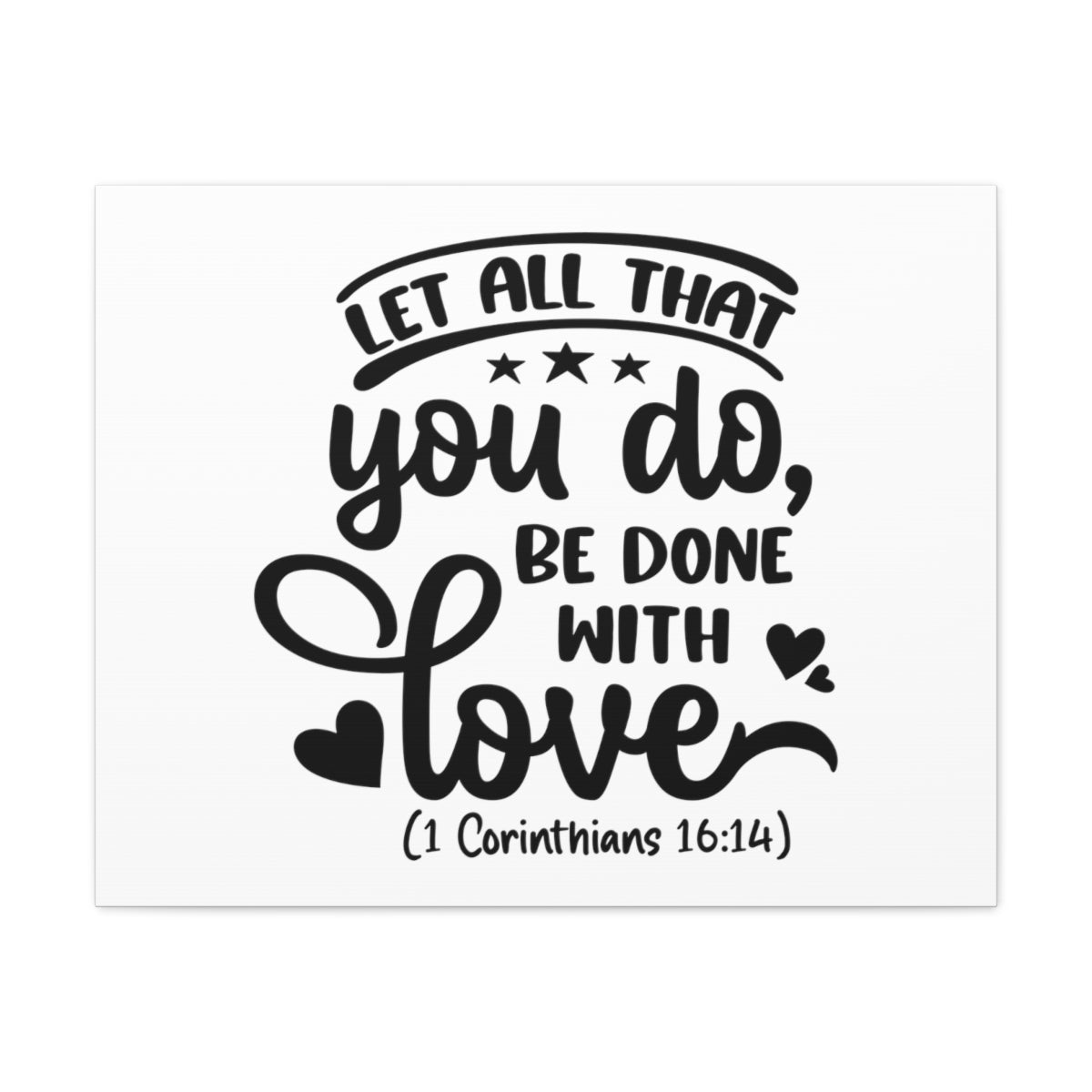 Scripture Walls Done With Love 1 Corinthians 16:14 Heart Bible Verse Canvas Christian Wall Art Ready to Hang Unframed-Express Your Love Gifts