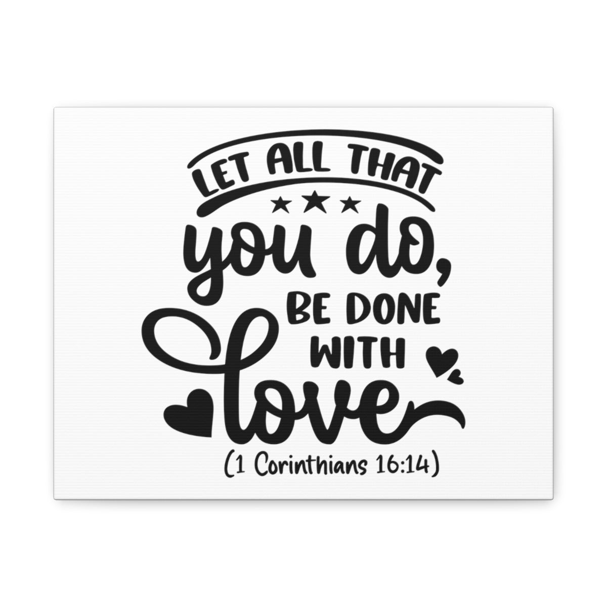 Scripture Walls Done With Love 1 Corinthians 16:14 Heart Bible Verse Canvas Christian Wall Art Ready to Hang Unframed-Express Your Love Gifts