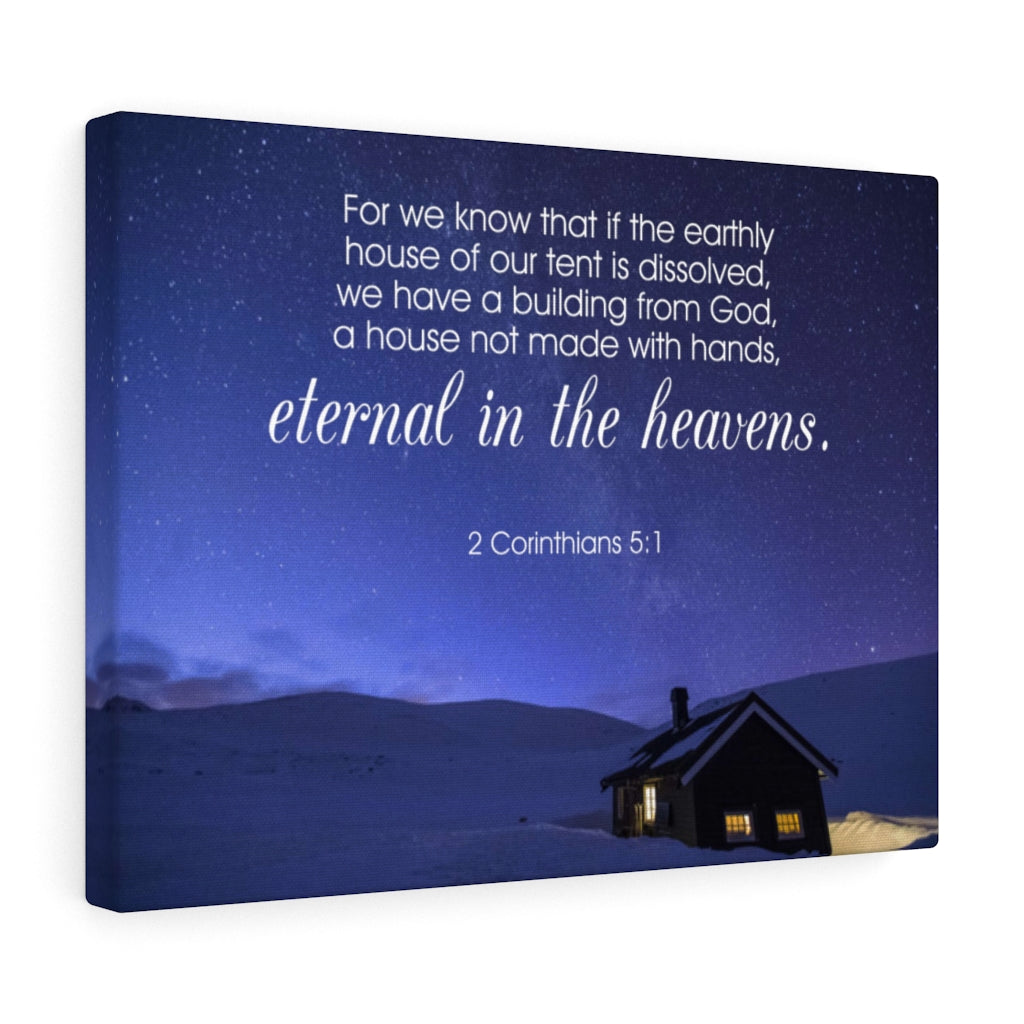 Scripture Walls Eternal in The Heavens 2 Corinthians 5:1 Bible Verse Canvas Christian Wall Art Ready to Hang Unframed-Express Your Love Gifts