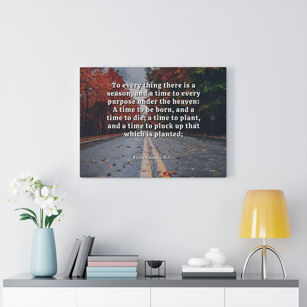 Scripture Walls Every Purpose Ecclesiastes 3:1 Bible Verse Canvas Christian Wall Art Ready to Hang Unframed-Express Your Love Gifts