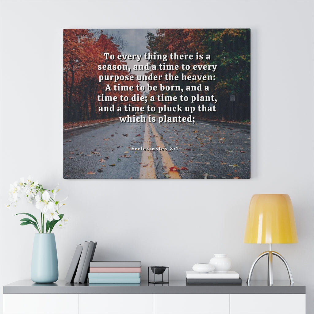 Scripture Walls Every Purpose Ecclesiastes 3:1 Bible Verse Canvas Christian Wall Art Ready to Hang Unframed-Express Your Love Gifts