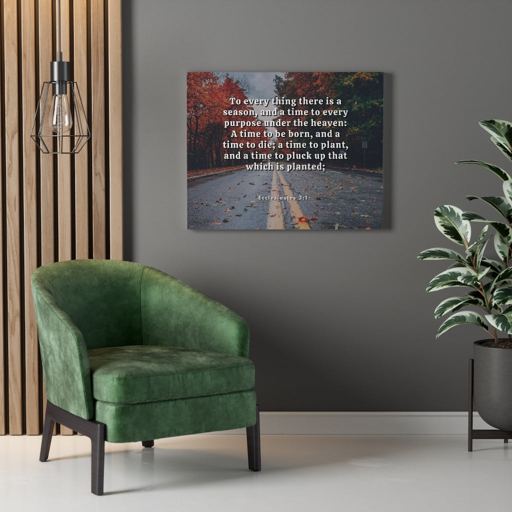 Scripture Walls Every Purpose Ecclesiastes 3:1 Bible Verse Canvas Christian Wall Art Ready to Hang Unframed-Express Your Love Gifts