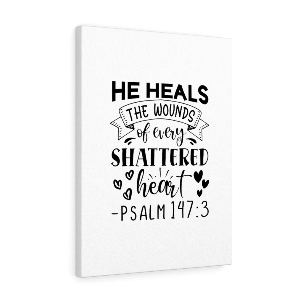 Scripture Walls Every Shattered Heart Psalm 147:3 Bible Verse Canvas Christian Wall Art Ready to Hang Unframed-Express Your Love Gifts