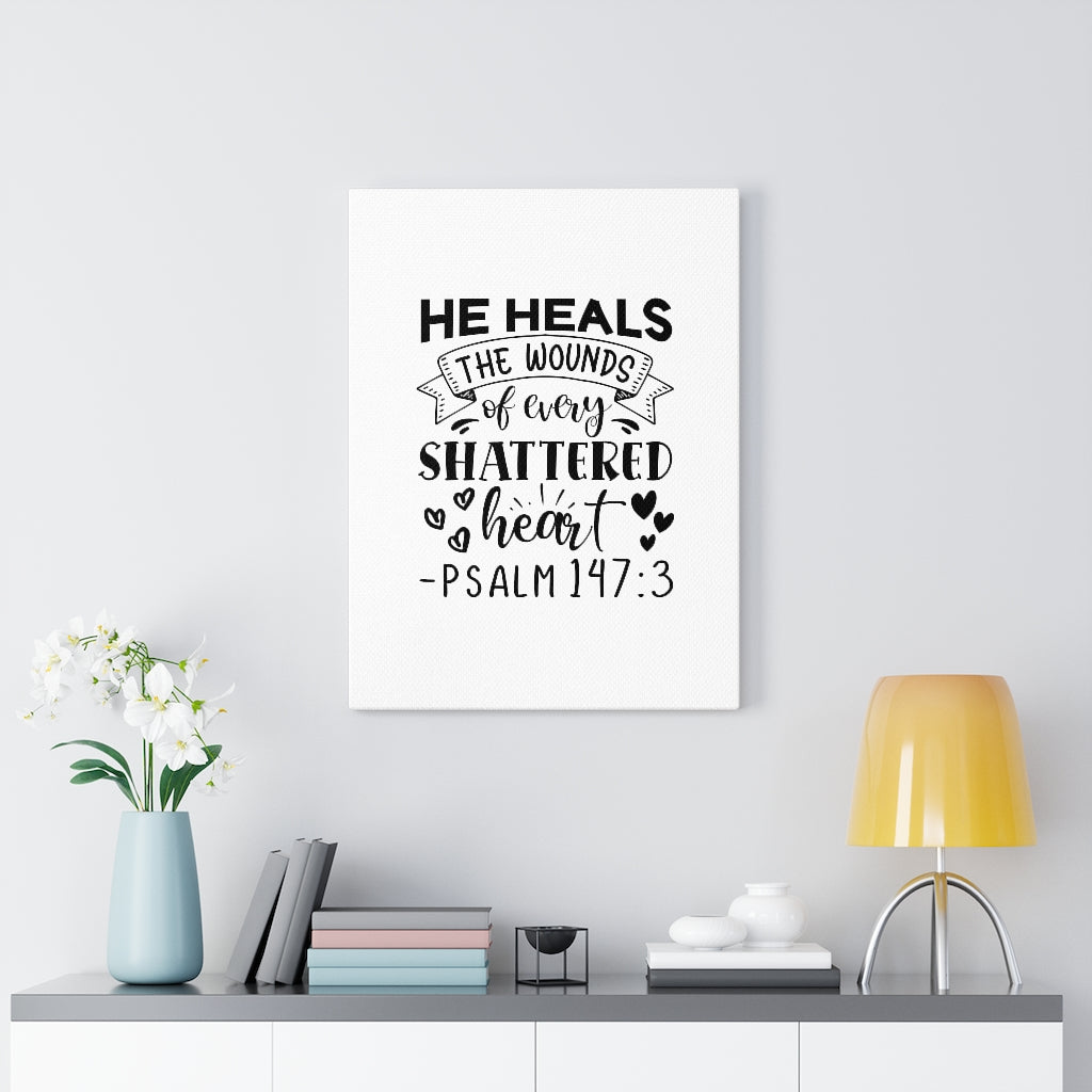 Scripture Walls Every Shattered Heart Psalm 147:3 Bible Verse Canvas Christian Wall Art Ready to Hang Unframed-Express Your Love Gifts