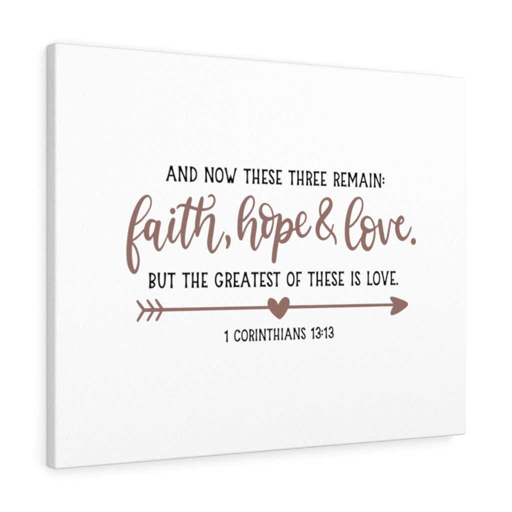 Scripture Walls Faith Hope &amp; Love 1 Corinthians 13:13 Bible Verse Canvas Christian Wall Art Ready to Hang Unframed-Express Your Love Gifts