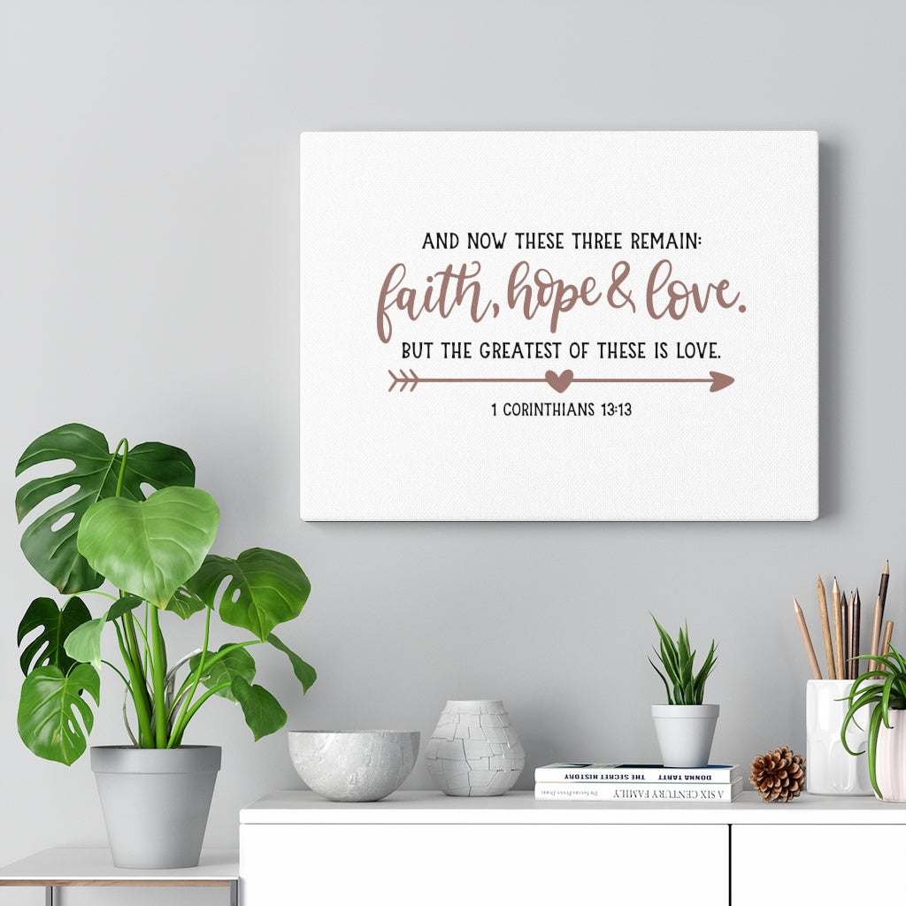 Scripture Walls Faith Hope & Love 1 Corinthians 13:13 Bible Verse Canvas Christian Wall Art Ready to Hang Unframed-Express Your Love Gifts