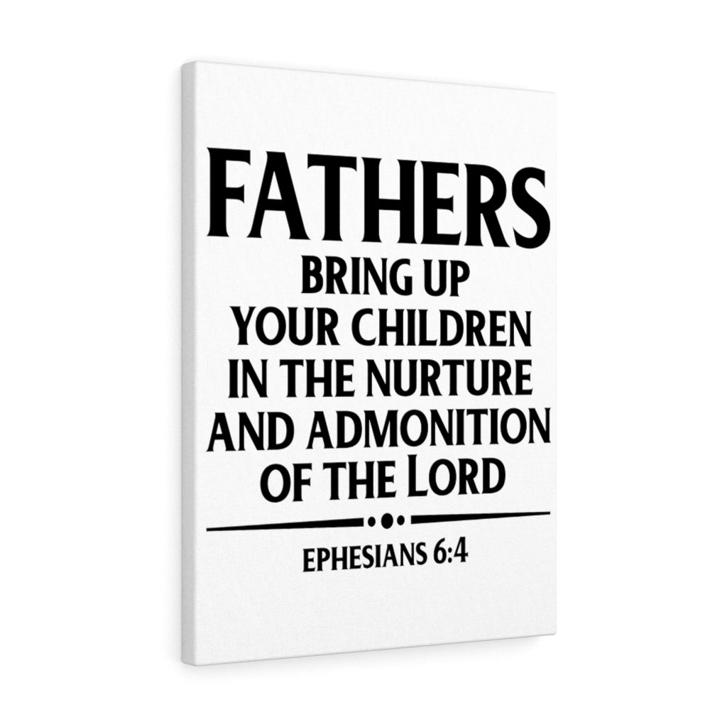 Scripture Walls Fathers Bring Up Ephesians 6:4 Bible Verse Canvas Christian Wall Art Ready to Hang Unframed-Express Your Love Gifts
