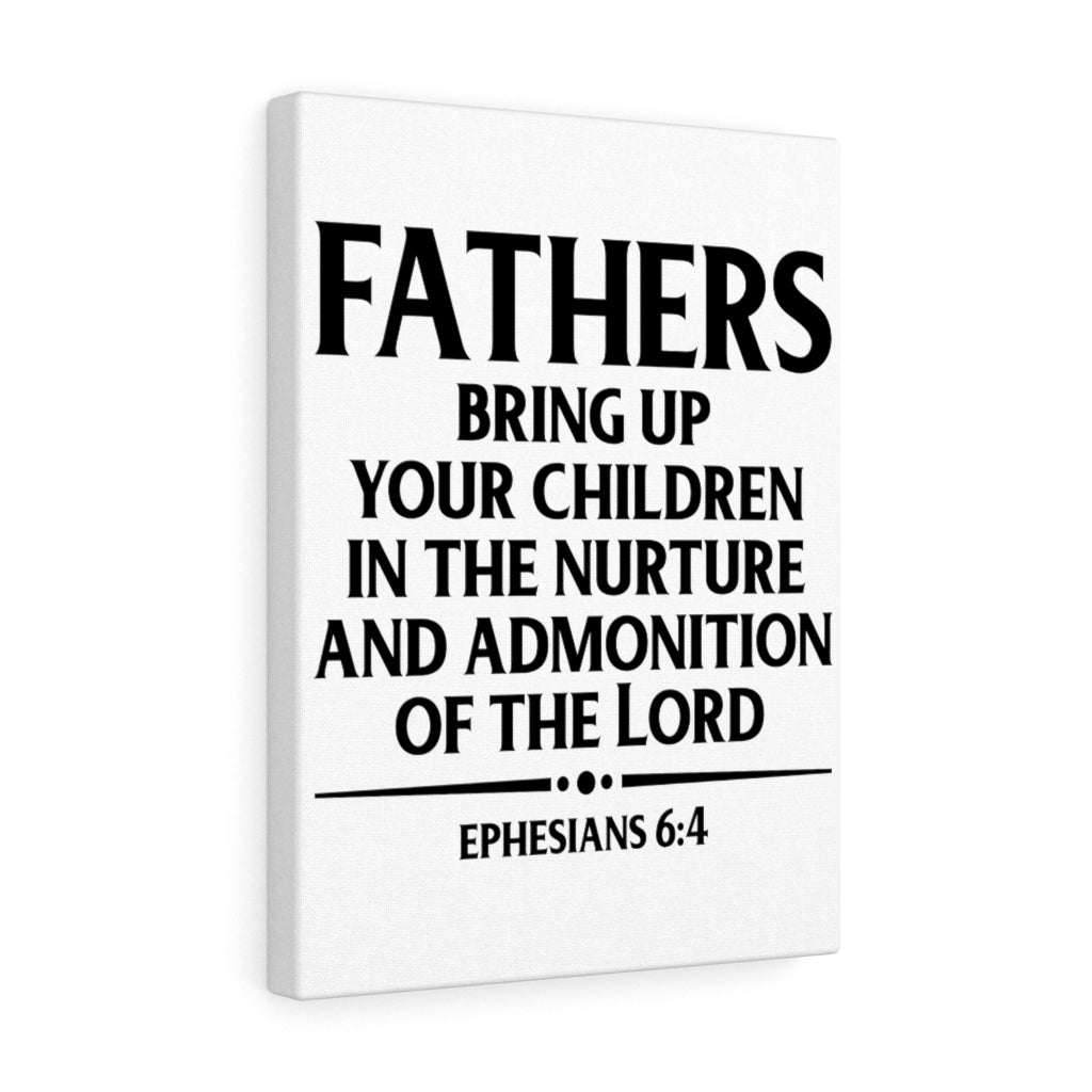 Scripture Walls Fathers Bring Up Ephesians 6:4 Bible Verse Canvas Christian Wall Art Ready to Hang Unframed-Express Your Love Gifts