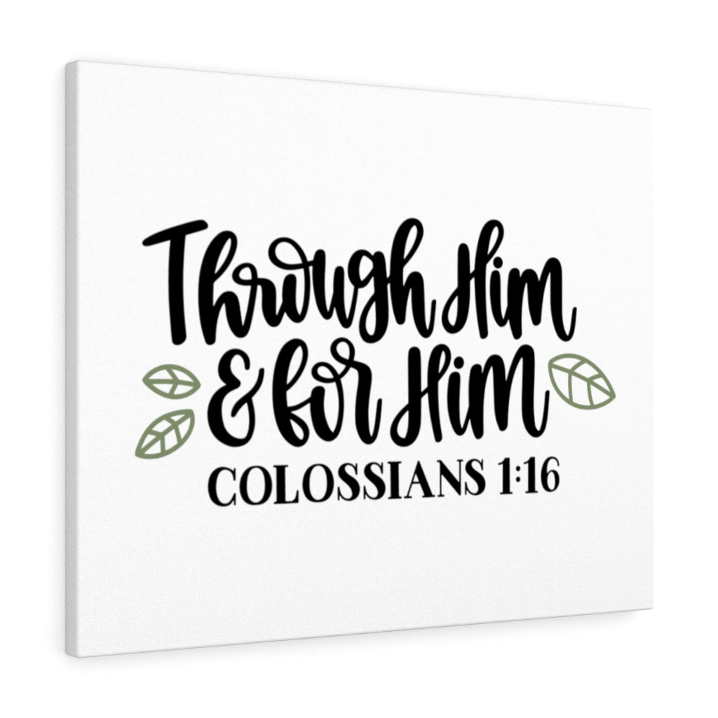 Scripture Walls For Him Colossians 1:16 Bible Verse Canvas Christian Wall Art Ready to Hang Unframed-Express Your Love Gifts