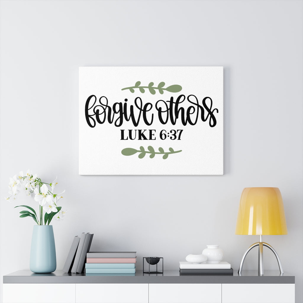 Scripture Walls Forgive Others Luke 6:37 Bible Verse Canvas Christian Wall Art Ready to Hang Unframed-Express Your Love Gifts