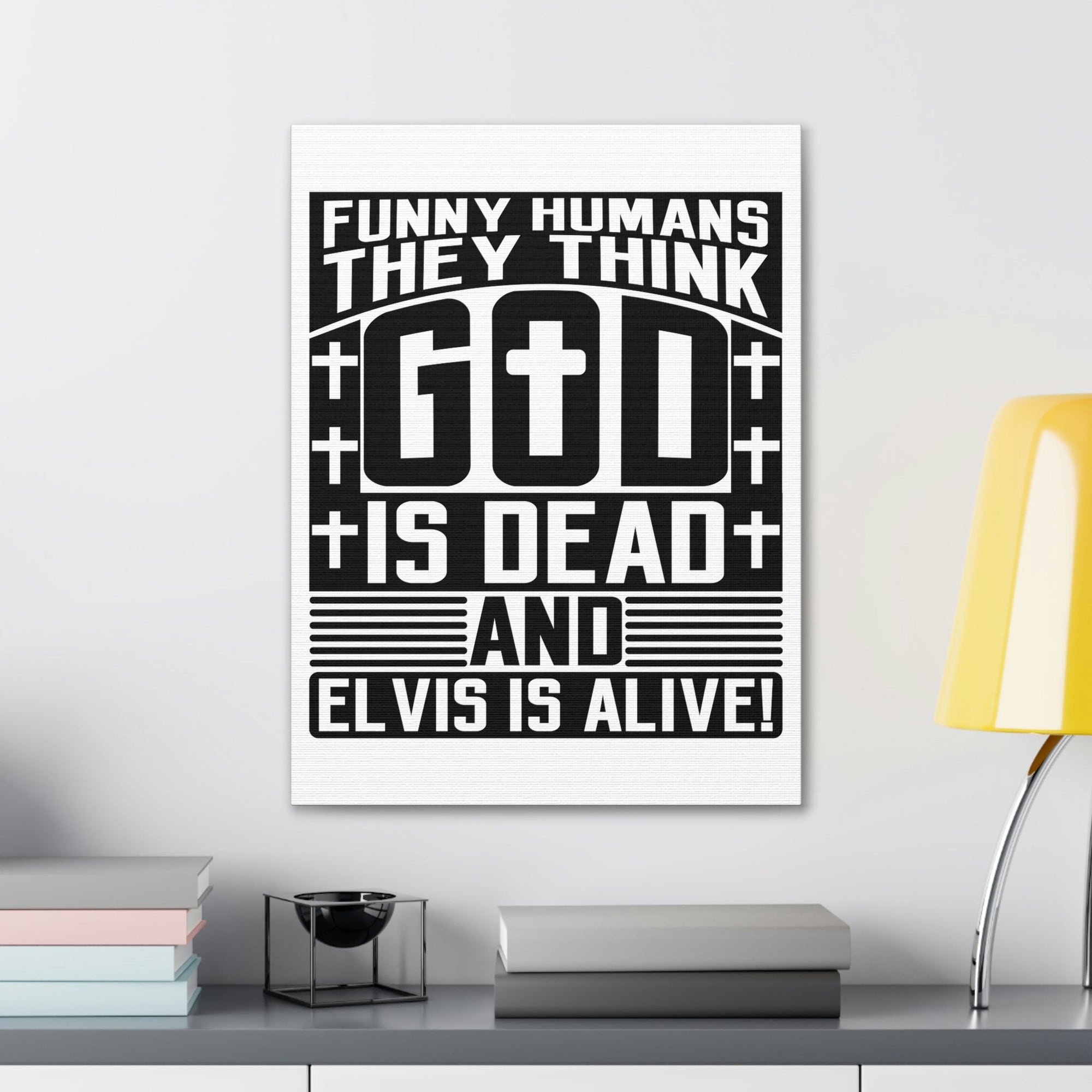 Scripture Walls Funny Humans They Think God Is Dead Revelation 1:18 Christian Wall Art Bible Verse Print Ready to Hang Unframed-Express Your Love Gifts