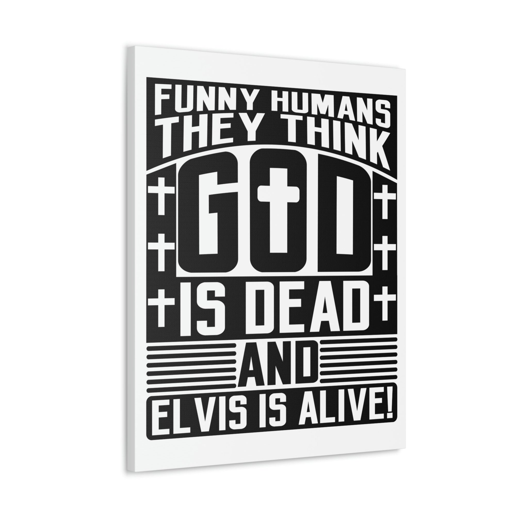 Scripture Walls Funny Humans They Think God Is Dead Revelation 1:18 Christian Wall Art Bible Verse Print Ready to Hang Unframed-Express Your Love Gifts