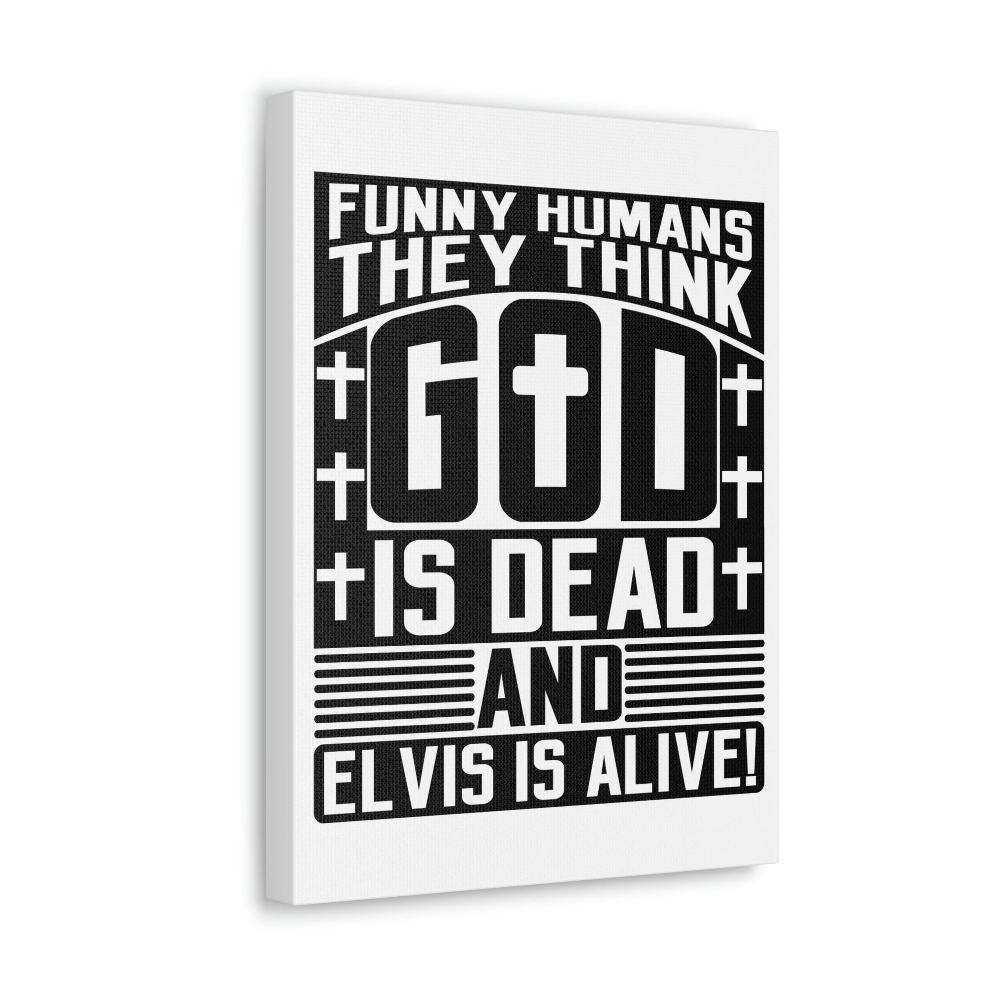 Scripture Walls Funny Humans They Think God Is Dead Revelation 1:18 Christian Wall Art Bible Verse Print Ready to Hang Unframed-Express Your Love Gifts