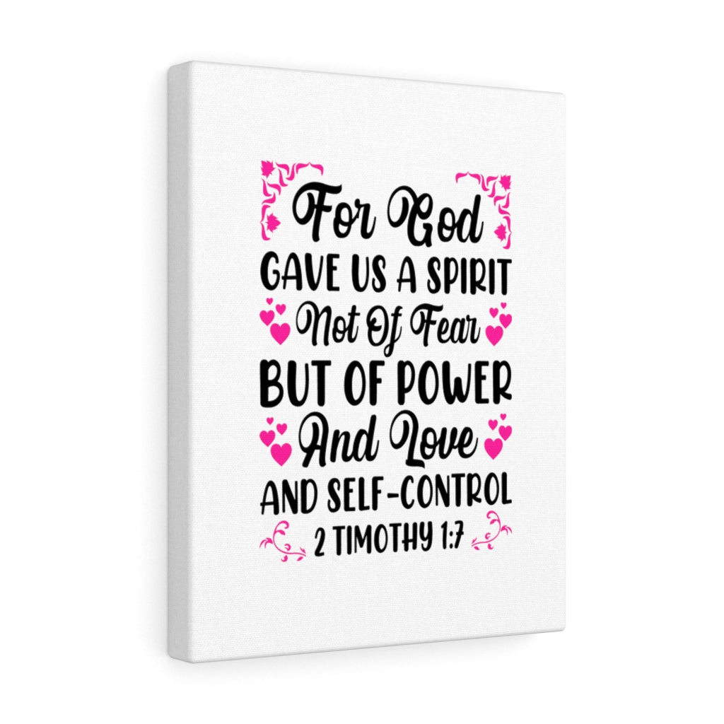 Scripture Walls Gave Us A Spirit 2 Timothy 1:7 Bible Verse Canvas Christian Wall Art Ready to Hang Unframed-Express Your Love Gifts