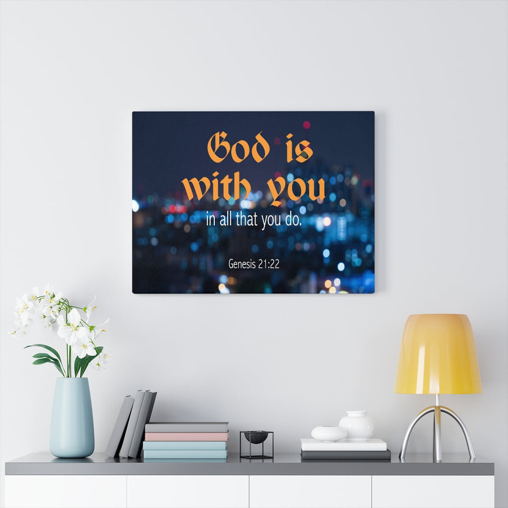 Scripture Walls Genesis 21:22 God is With You Bible Verse Canvas Christian Wall Art Ready to Hang Unframed-Express Your Love Gifts