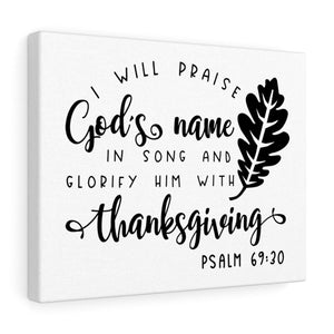 Scripture Walls Glorify Him Psalm 69:20 Bible Verse Canvas Christian Wall Art Ready to Hang Unframed-Express Your Love Gifts