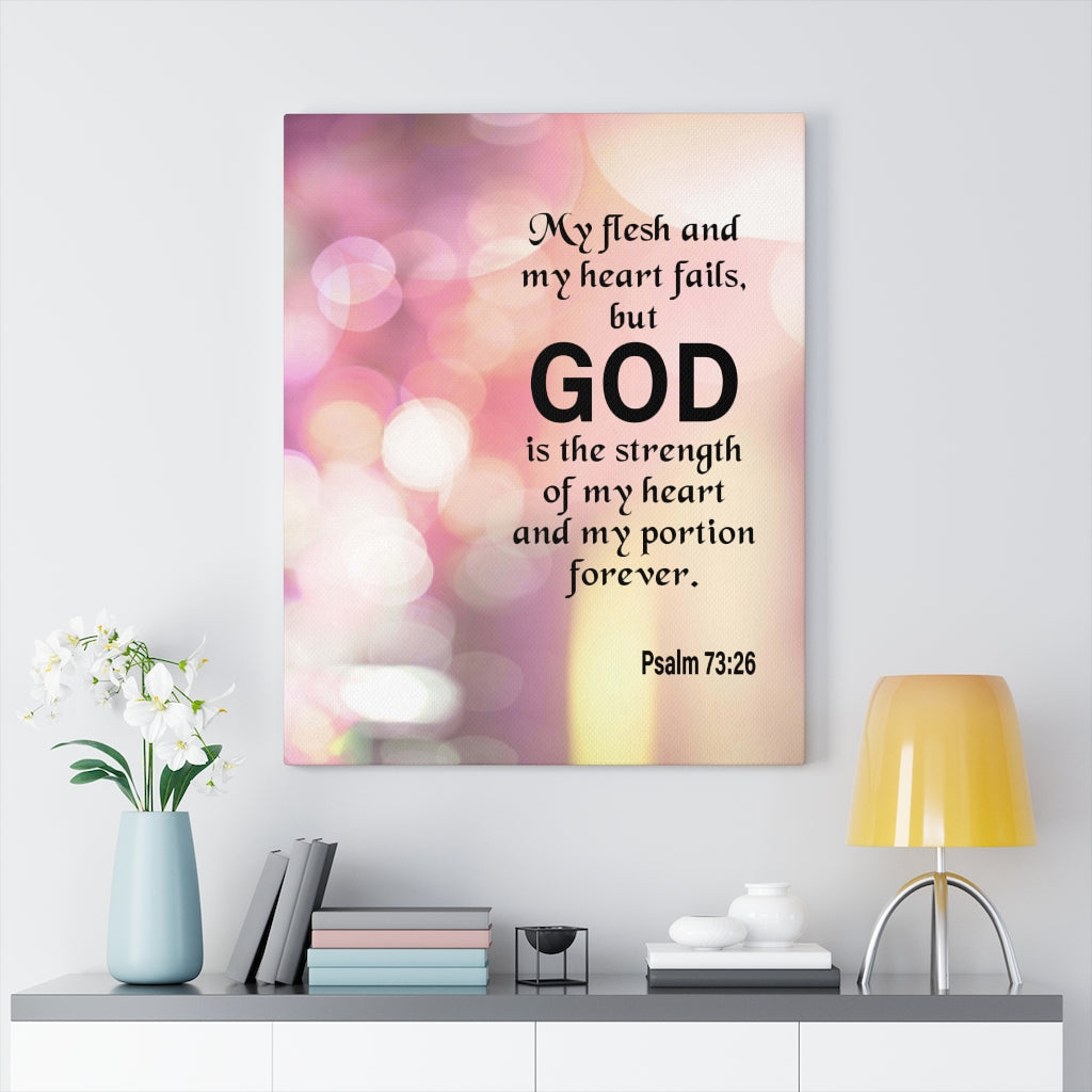 Scripture Walls God is My Strength Psalm 73:26 Wall Art Christian Home Decor Unframed-Express Your Love Gifts