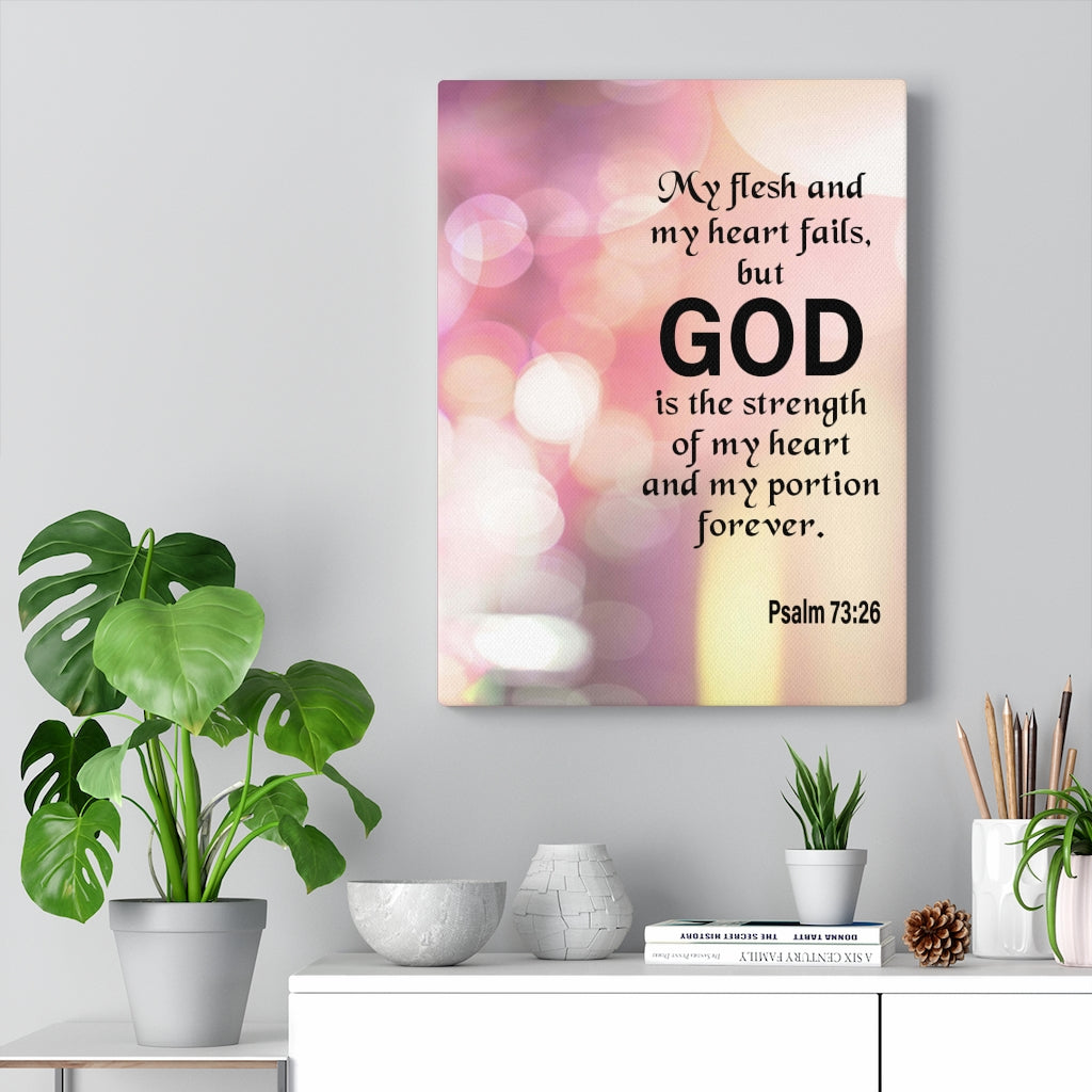 Scripture Walls God is My Strength Psalm 73:26 Wall Art Christian Home Decor Unframed-Express Your Love Gifts