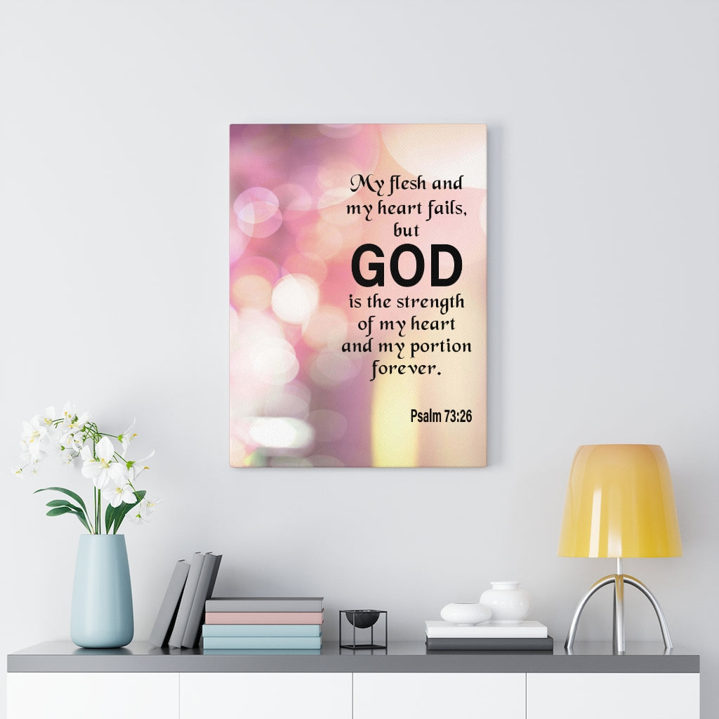 Scripture Walls God is My Strength Psalm 73:26 Wall Art Christian Home Decor Unframed-Express Your Love Gifts