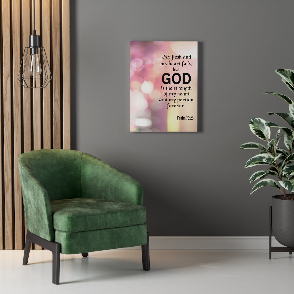 Scripture Walls God is My Strength Psalm 73:26 Wall Art Christian Home Decor Unframed-Express Your Love Gifts