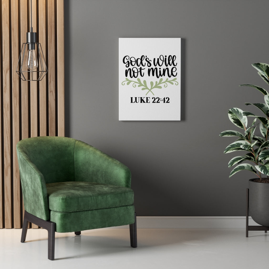 Scripture Walls God's Will Luke 22:42 Bible Verse Canvas Christian Wall Art Ready to Hang Unframed-Express Your Love Gifts