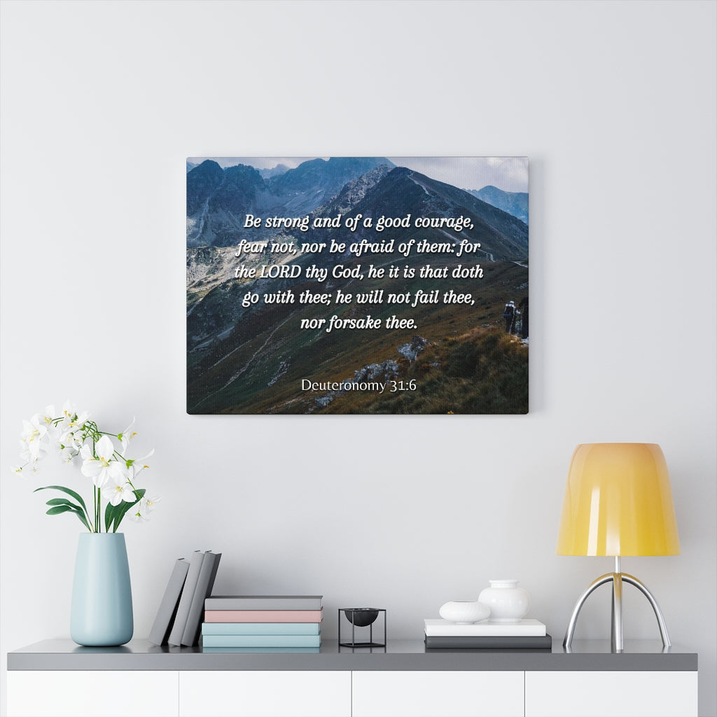 Scripture Walls Good Courage Deuteronomy 31:6 Bible Verse Canvas Christian Wall Art Ready to Hang Unframed-Express Your Love Gifts