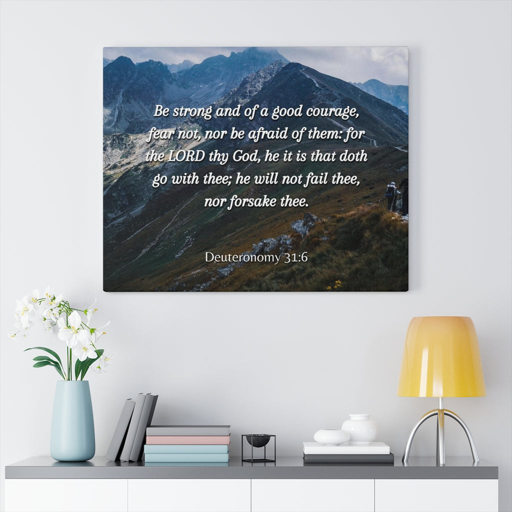 Scripture Walls Good Courage Deuteronomy 31:6 Bible Verse Canvas Christian Wall Art Ready to Hang Unframed-Express Your Love Gifts