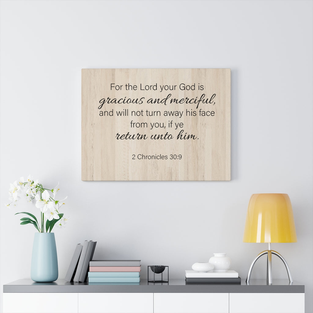 Scripture Walls Gracious and Merciful 2 Chronicles 30:9 Wall Art Christian Home Decor Unframed-Express Your Love Gifts