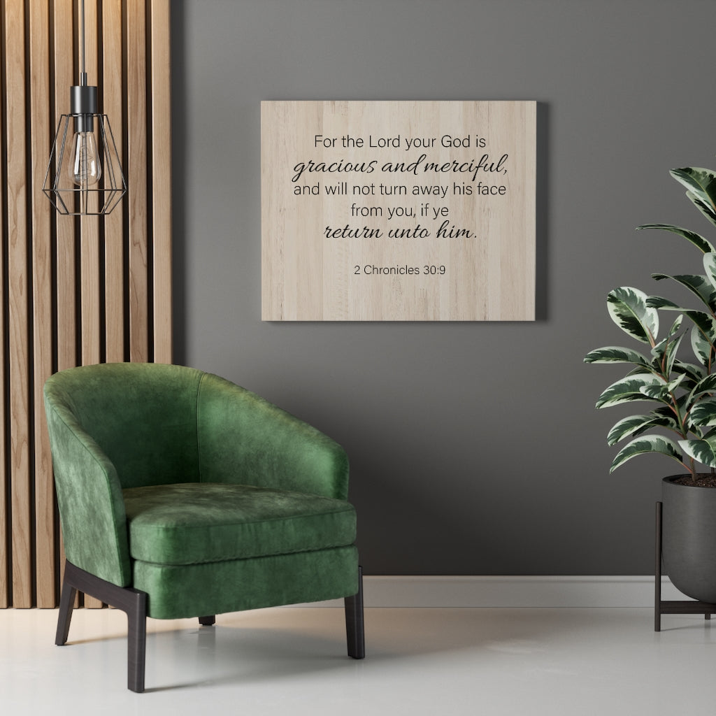 Scripture Walls Gracious and Merciful 2 Chronicles 30:9 Wall Art Christian Home Decor Unframed-Express Your Love Gifts